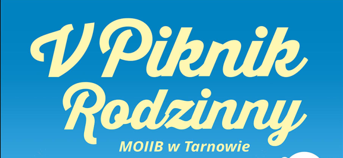 Piknik Rodzinny Małopolskiej OIIB w Tarnowie
